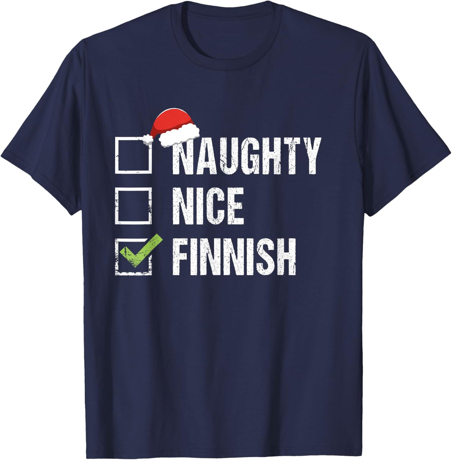 Naughty Nice Finnish Shirt Santa Hat Finland Christmas Gift T-Shirt - T-Shirt | Navy