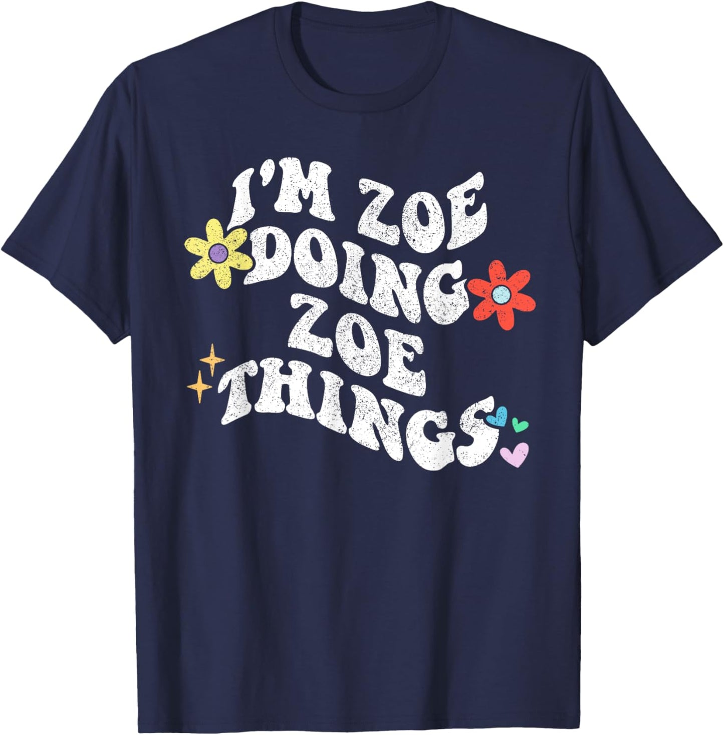 Retro Groovy Im ZOE Doing ZOE Things Funny Mother's Day T-Shirt - T-Shirt | Navy