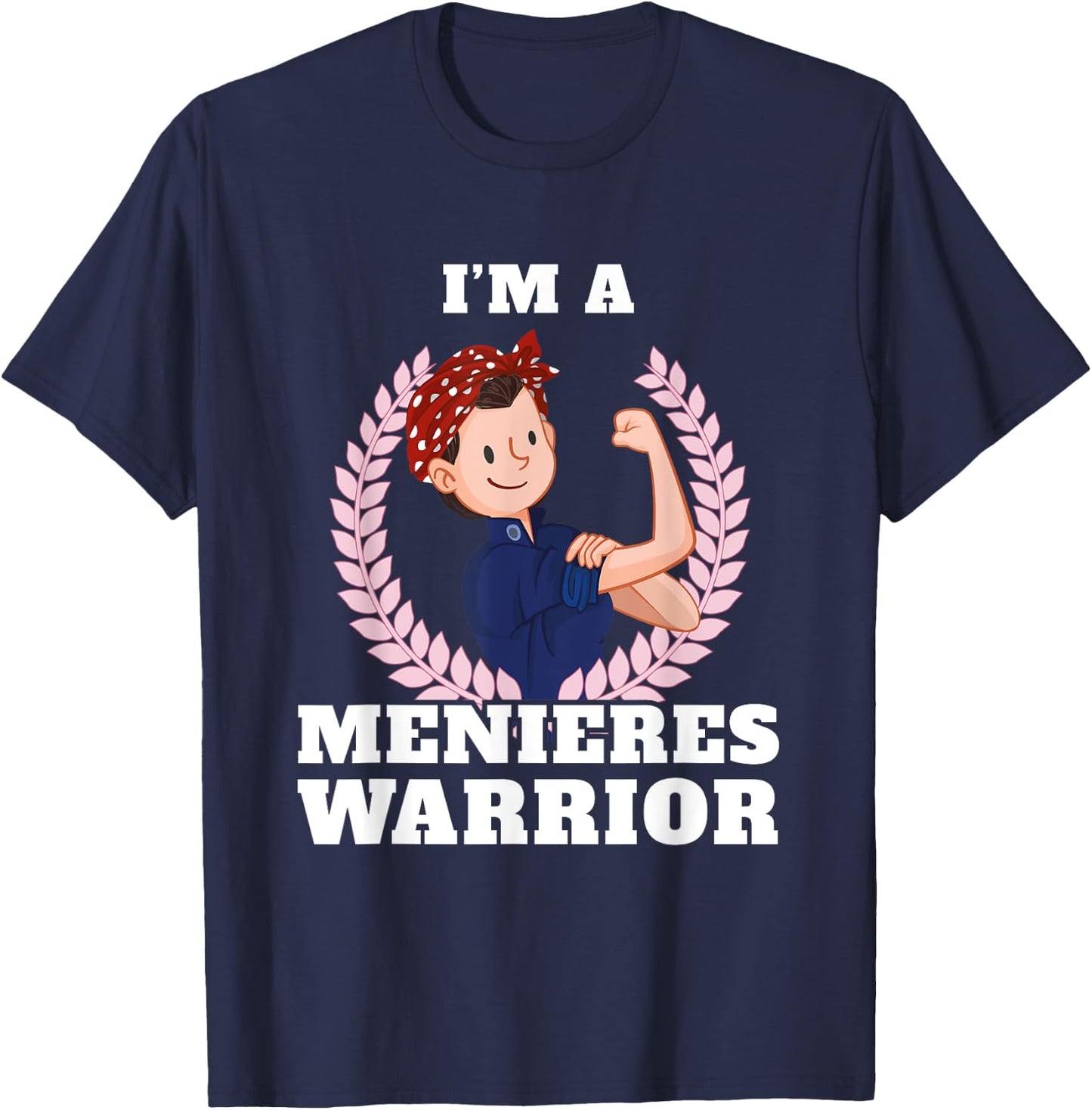 I'm a Menieres Warrior Meniere's Disease Awareness Gift T-Shirt - T-Shirt | Navy