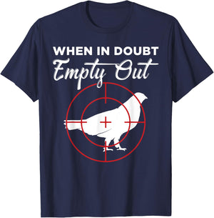 When In Doubt Empty Out Grouse Hunter T-Shirt - T-Shirt | Navy