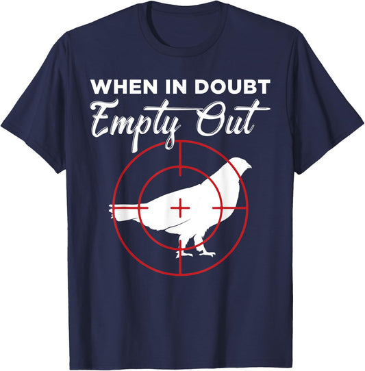 When In Doubt Empty Out Grouse Hunter T-Shirt - T-Shirt | Navy