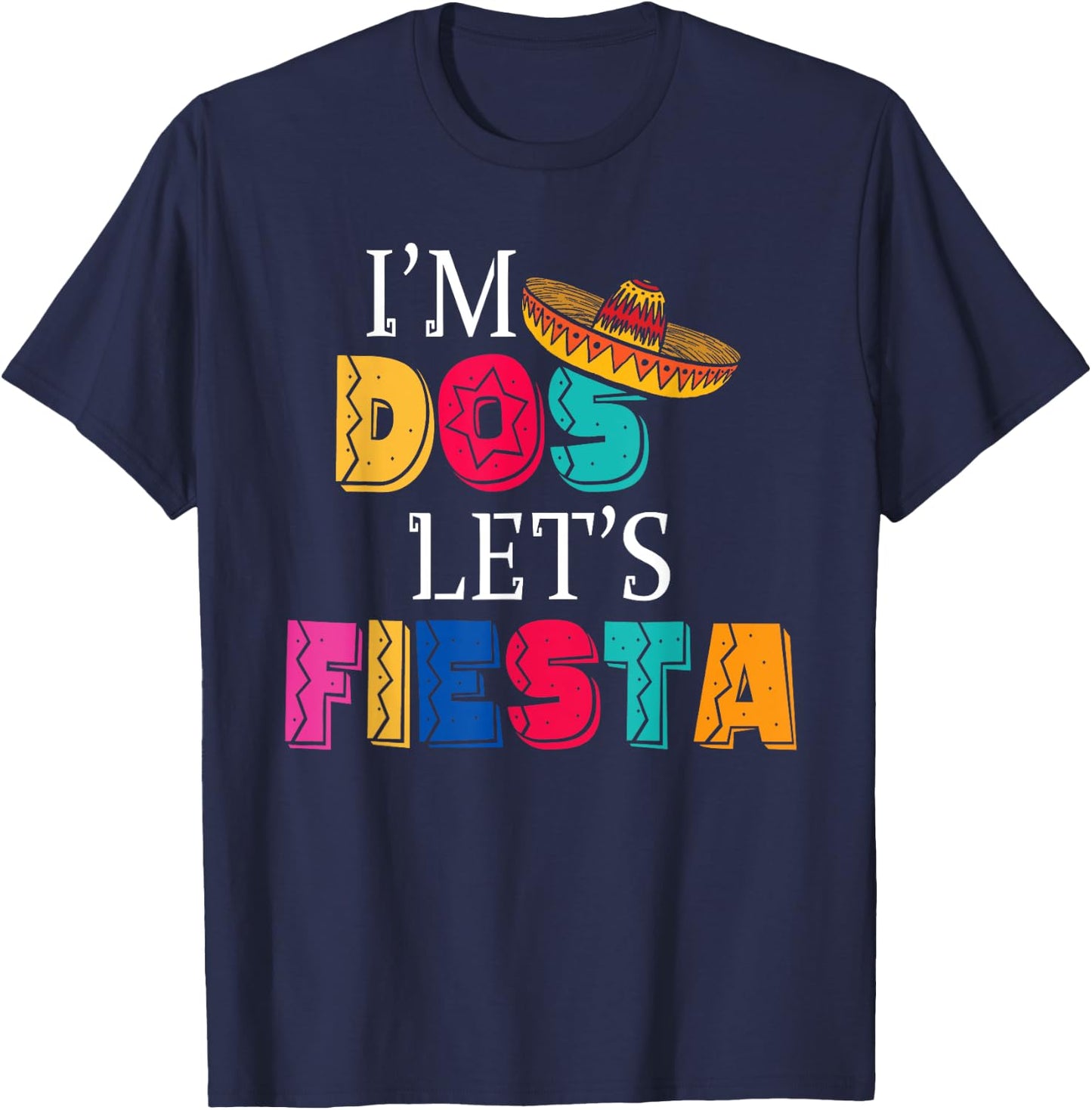I'm Dos Let's Fiesta Taco Twosday 2nd Birthday 2 Year Old T-Shirt - T-Shirt | Navy