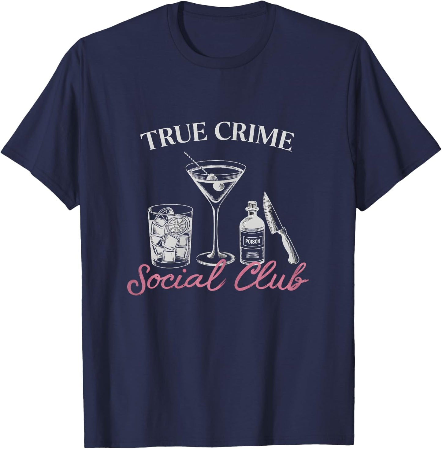 Horror & Murder Shows Fan True Crime Lover T-Shirt - T-Shirt | Navy