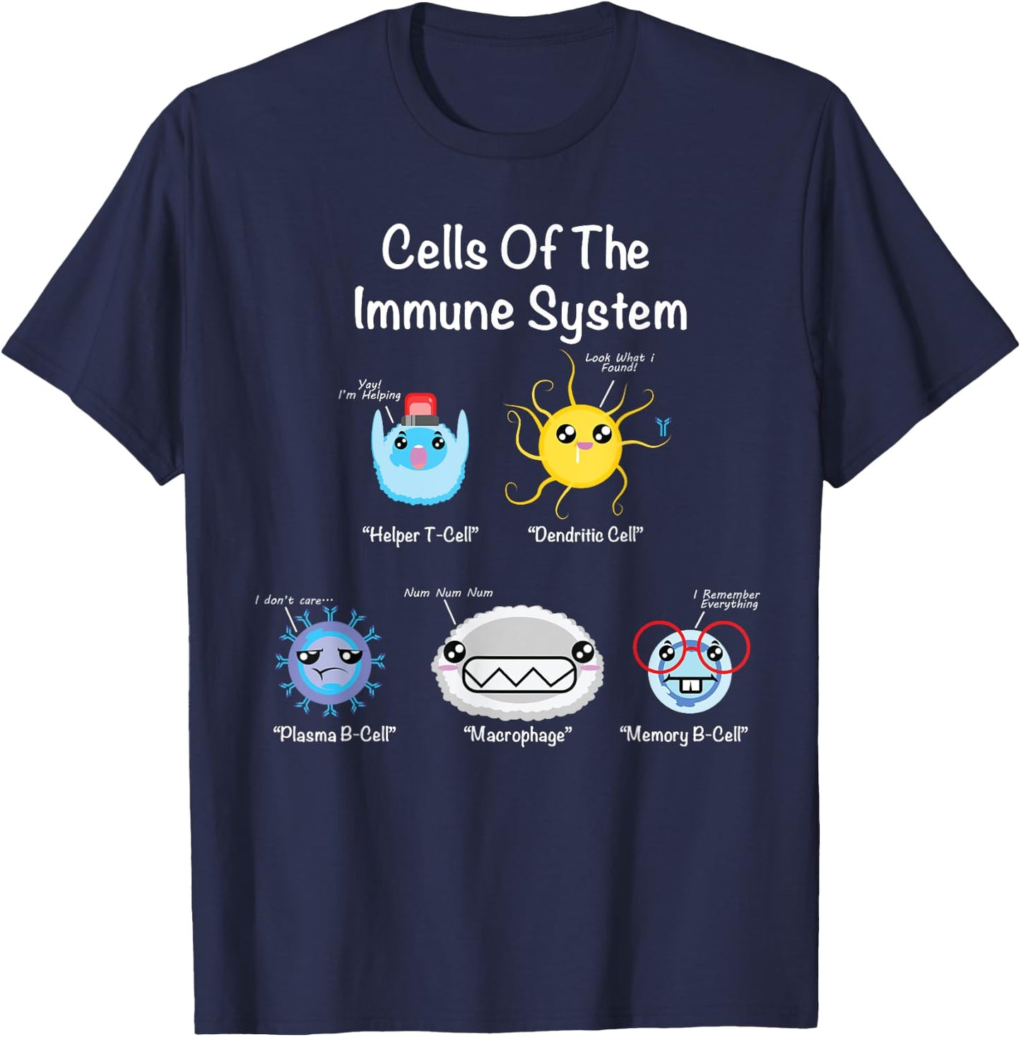 Immune System Cells Biology Gifts Science Humor Immunologist T-Shirt - T-Shirt | Navy