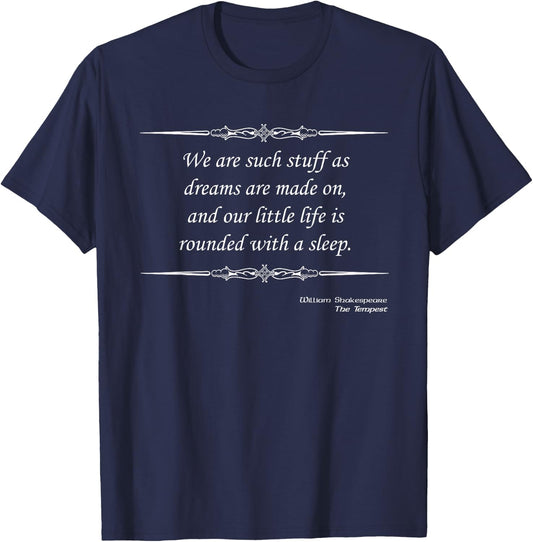 Shakespeare Dreams Are Made On Tempest Quote T-Shirt - T-Shirt | Navy