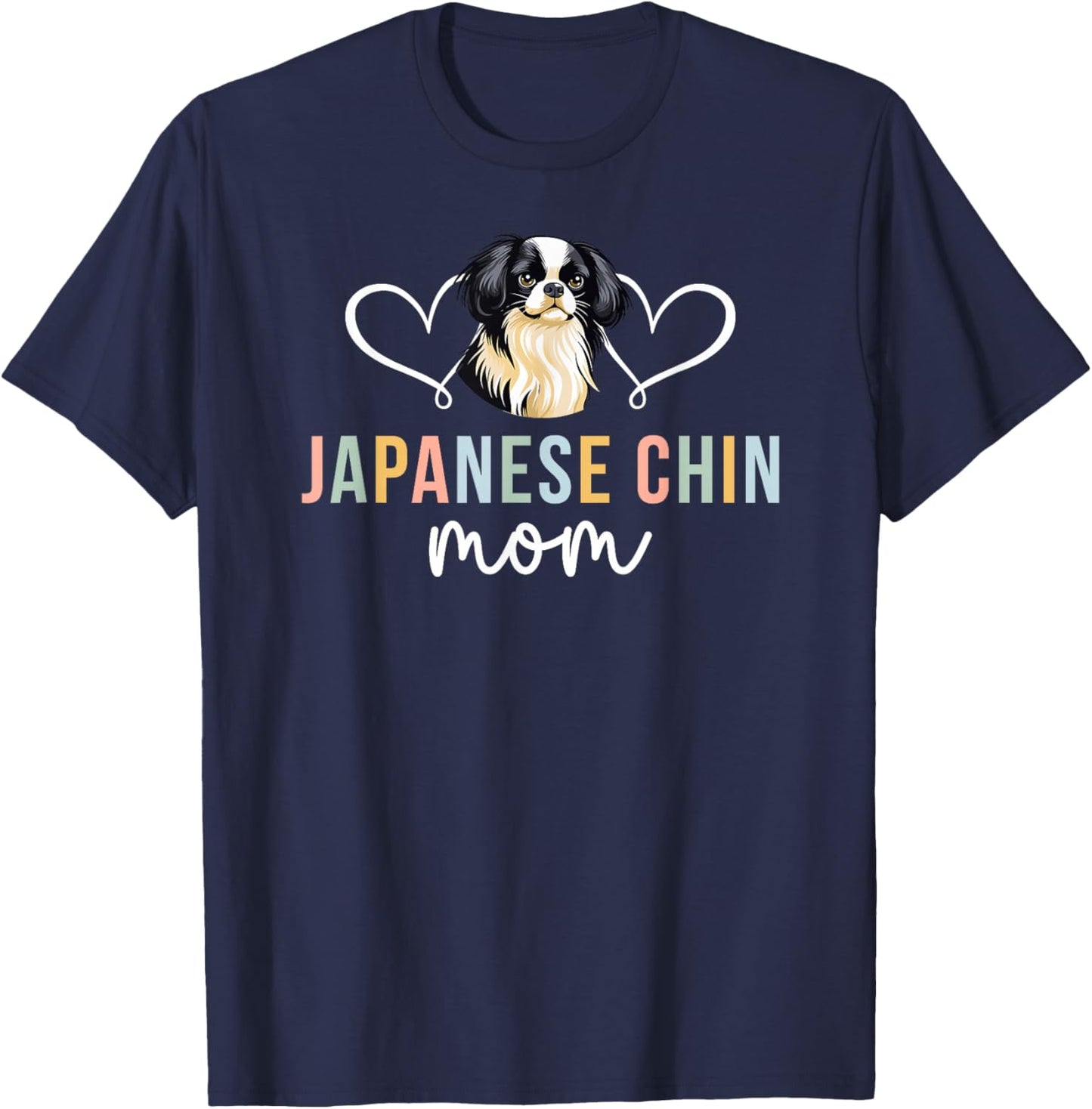 Japanese Chin Mom Japanese Chin Owner Japanese Chin Lover T-Shirt - T-Shirt | Navy