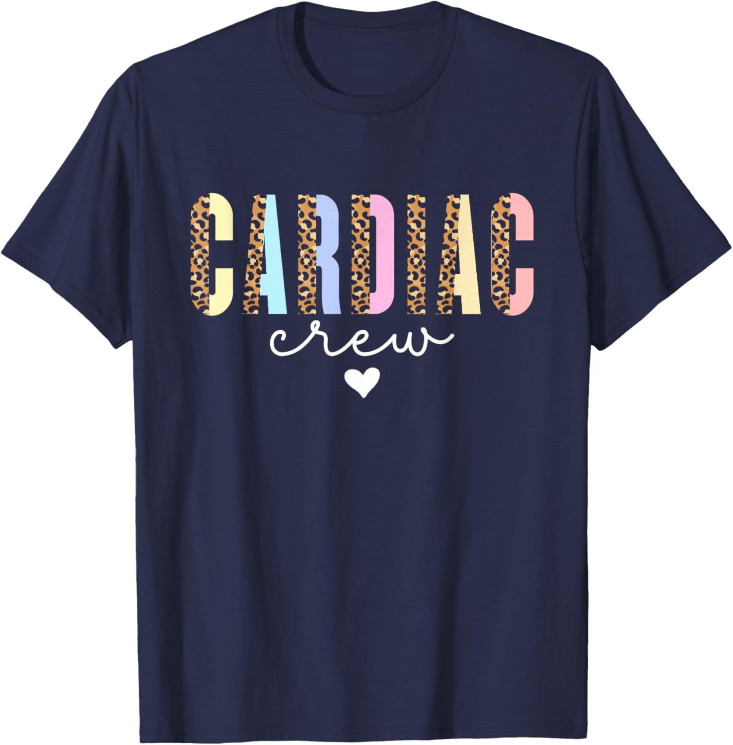 Cardiac Nurse Heart Nursing Cardiology Cardiac Nurse T-Shirt - T-Shirt | Navy