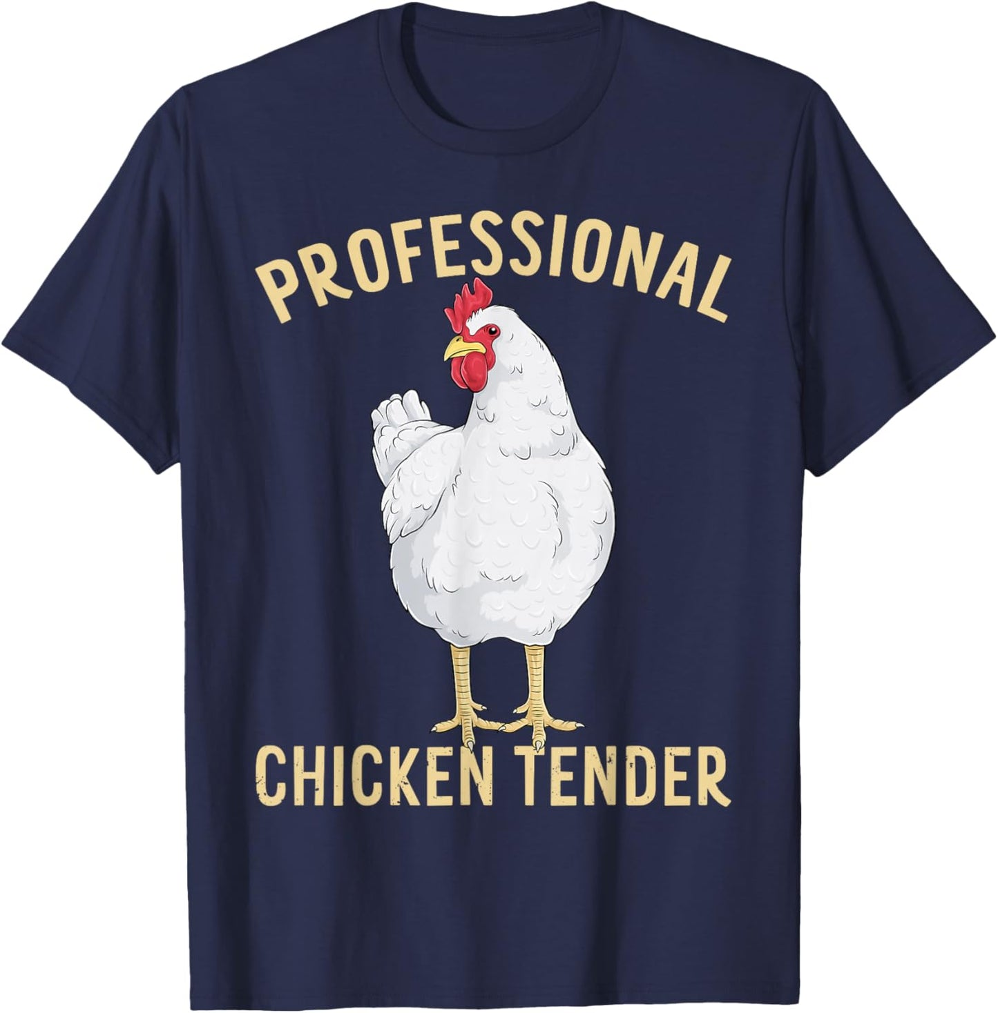 Professional Chicken Tender Funny Poultry Farm Animal Hen T-Shirt - T-Shirt | Navy