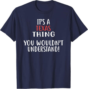 It's A TEXAS Thing State TEXAS T-Shirt - T-Shirt | Navy