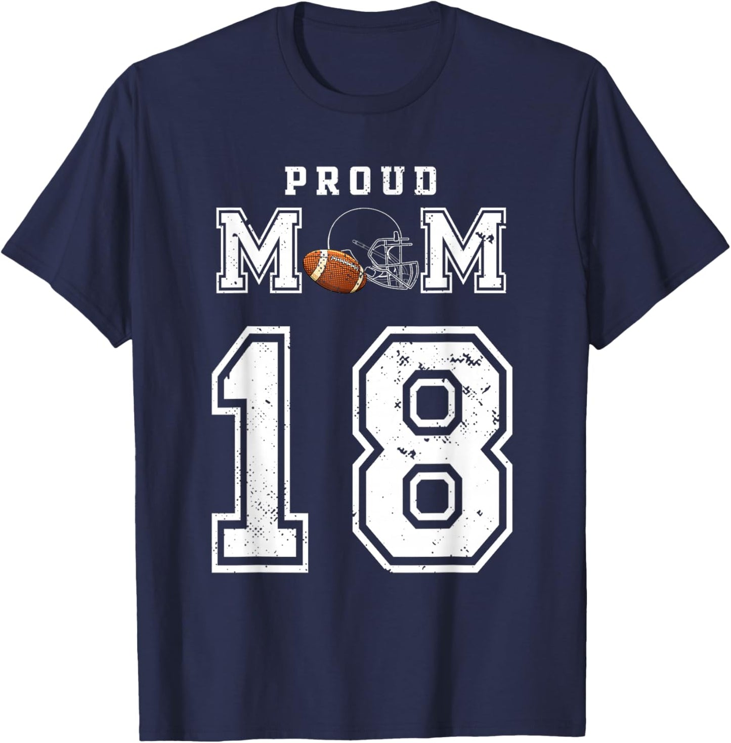 Custom Proud Football Mom Number 18 Personalized T-Shirt - T-Shirt | Navy