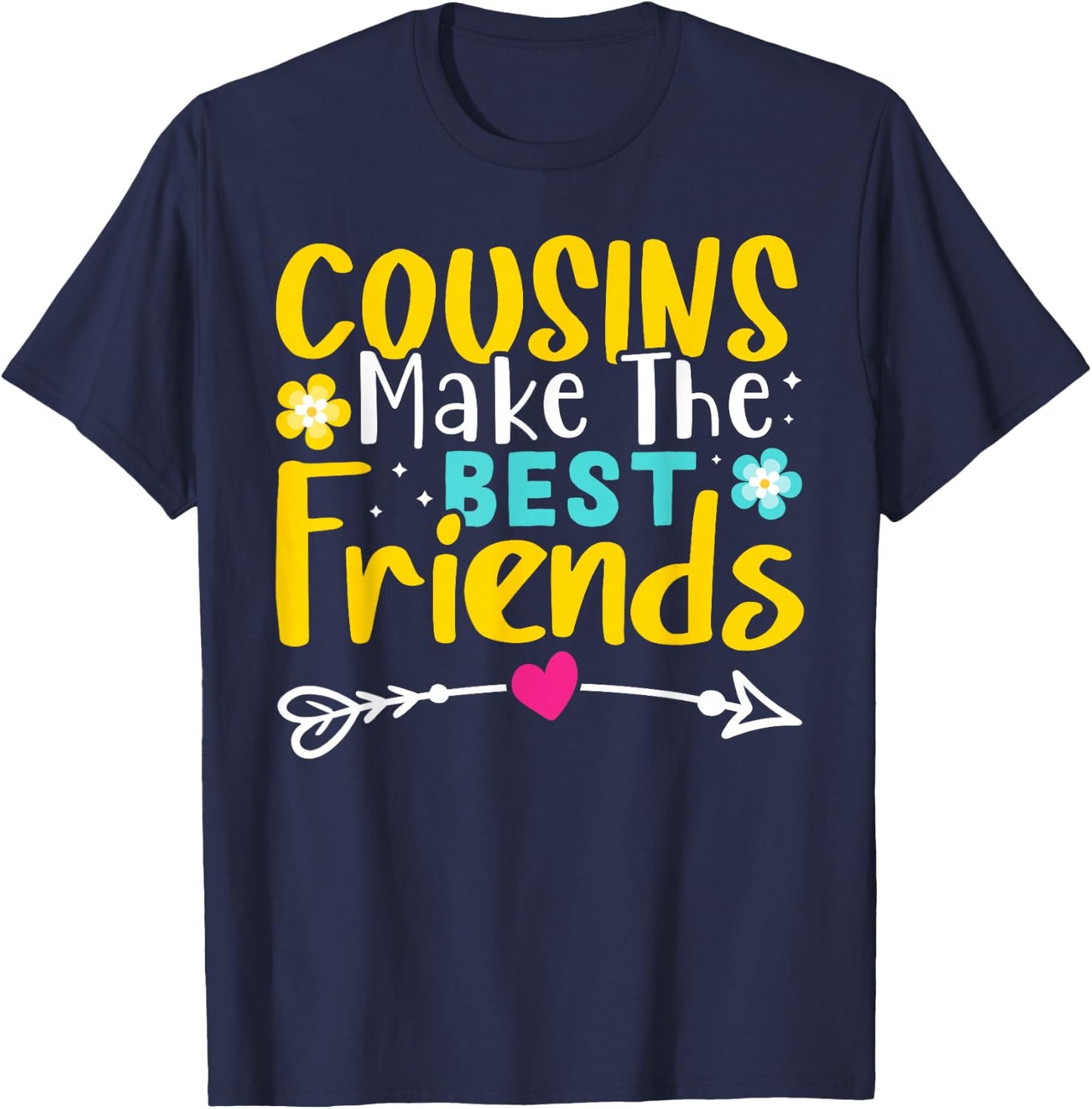 Cousins Make The Best Friends T-Shirt - T-Shirt | Navy