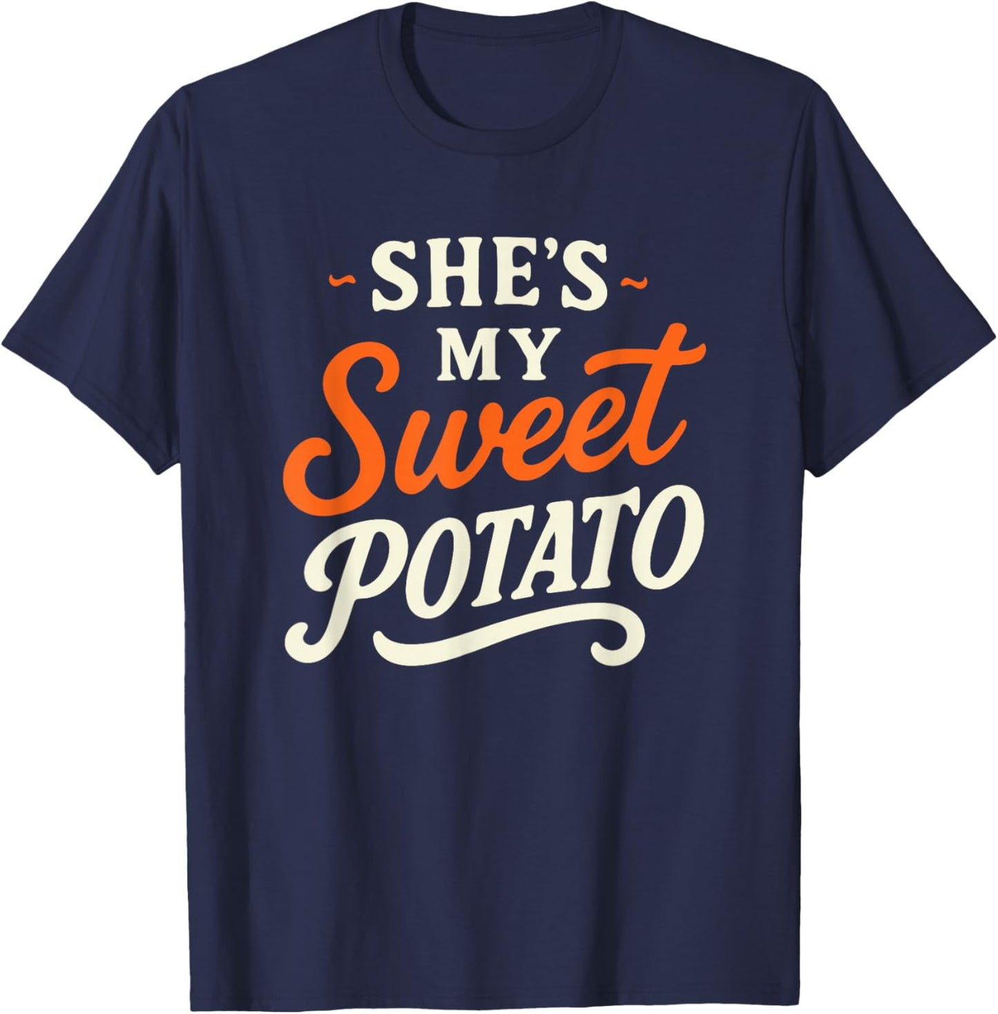 She's My Sweet Potato I YAM Thanksgiving Couples Matching T-Shirt - T-Shirt | Navy