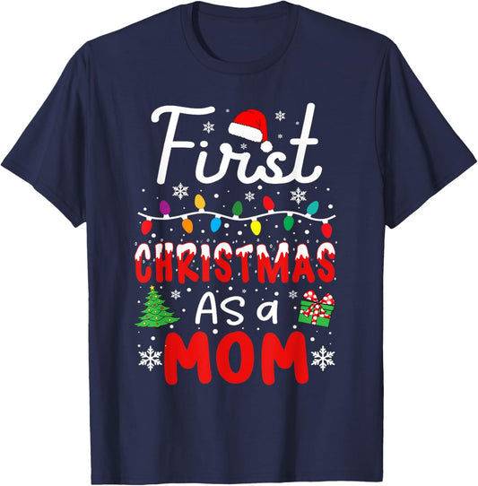 First Christmas as a Mom New Mommy 1st Christmas Women T-Shirt - T-Shirt | Navy