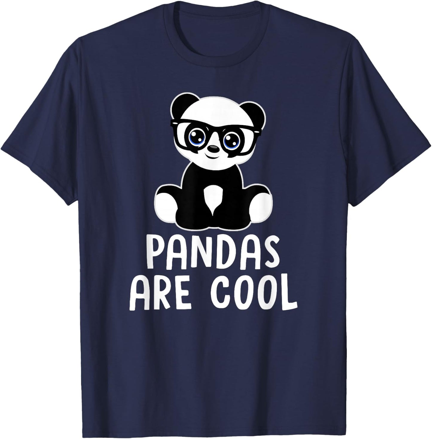 Pandas Are Cool Funny Panda Lover Quote Cute Glasses Graphic T-Shirt - T-Shirt | Navy