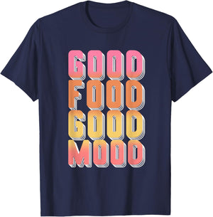 Good Food Mood | Gourmet Cooking | Foodie T-Shirt - T-Shirt | Navy
