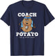 Coach Potato! Get up the Couch! Funny Tater Pun T-Shirt - T-Shirt | Navy
