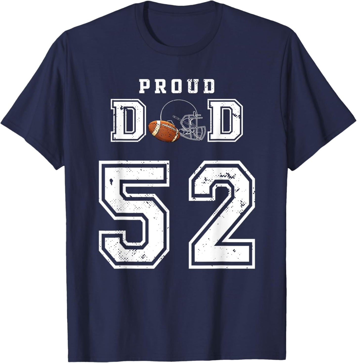 Custom Proud Football Dad Number 52 Personalized T-Shirt - T-Shirt | Navy