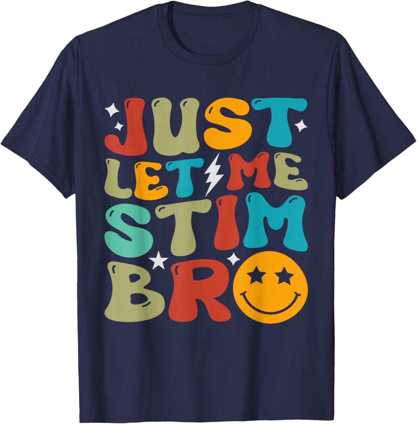 Groovy Just Let Me Stim Bro Kids Boys Funny Autism Awareness T-Shirt - T-Shirt | Navy