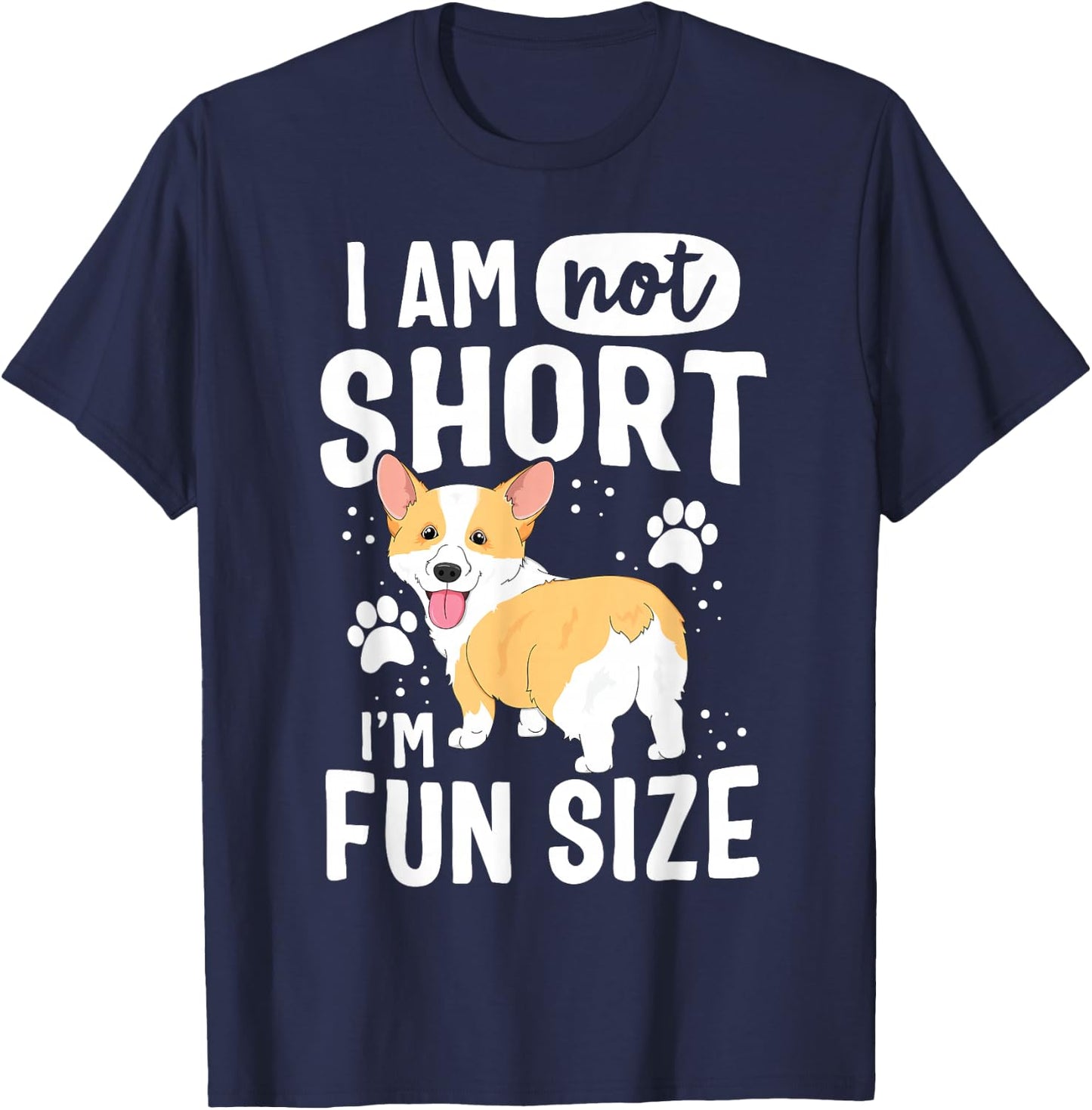 I Am Not Short I'm Fun Size Corgi Shirt Funny Women Girls T-Shirt - T-Shirt | Navy