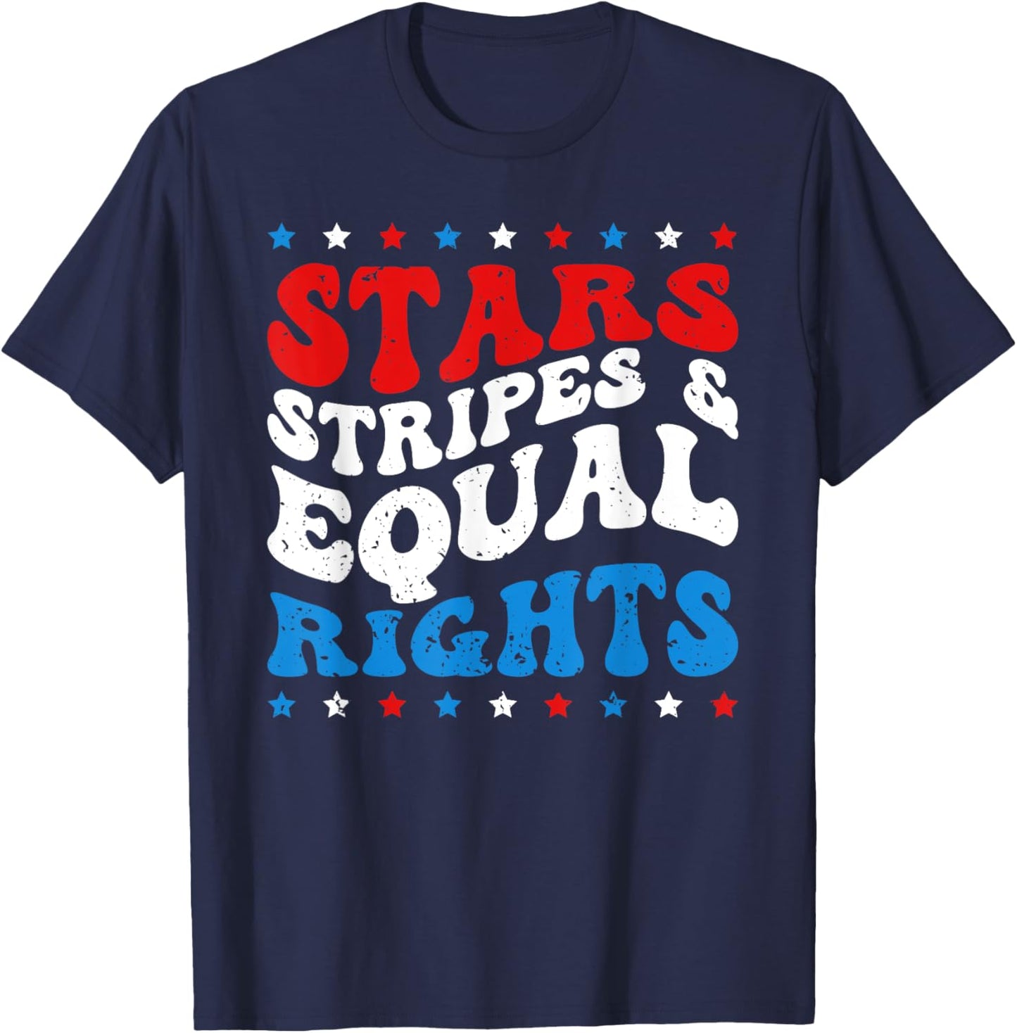 Stars Stripes And Equal Rights Women's Rights 4th Of July T-Shirt - T-Shirt | Navy