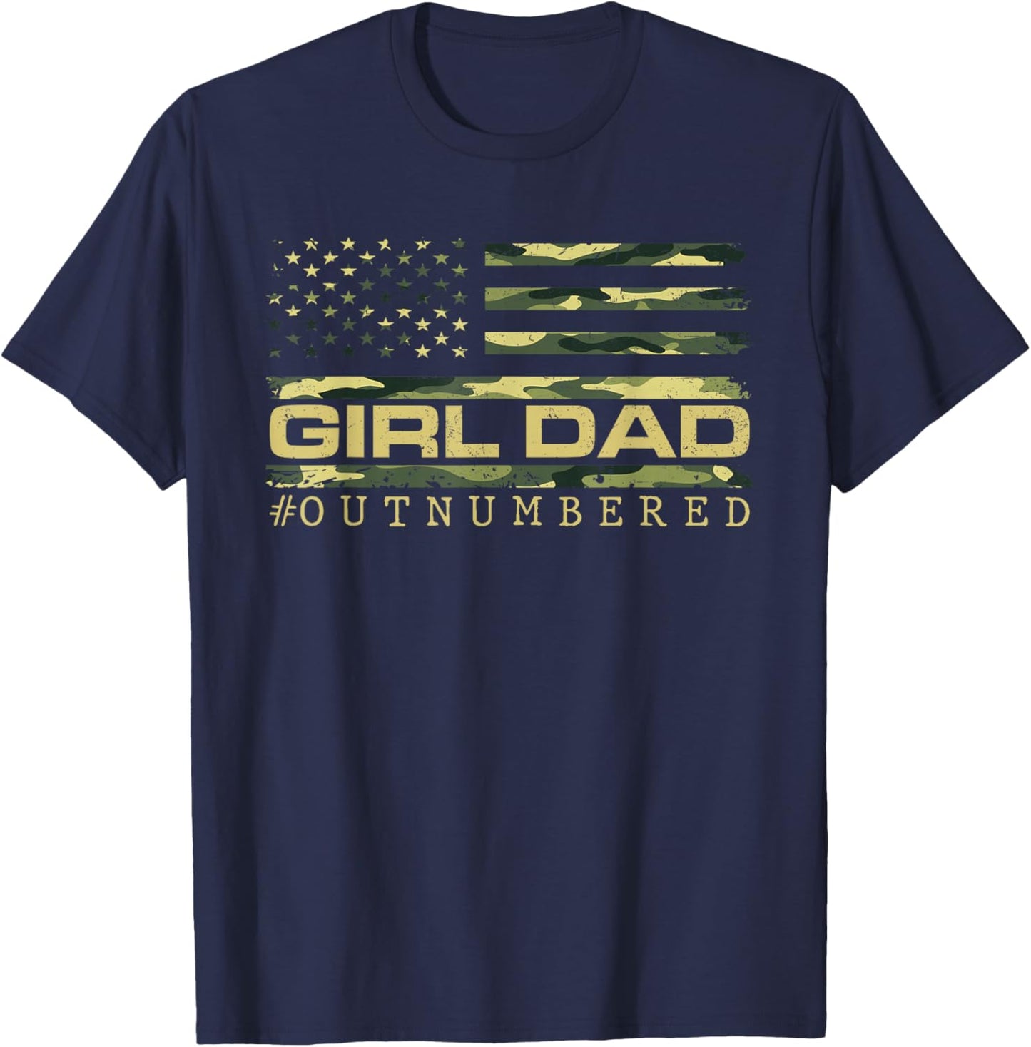 Girl Camo Dad American USA Flag Dad of Girls 4th of July T-Shirt - T-Shirt | Navy