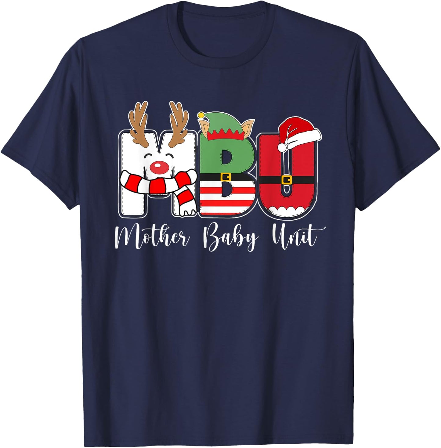 MBU Nurse Mother Baby Unit Nurse Christmas T-Shirt - T-Shirt | Navy