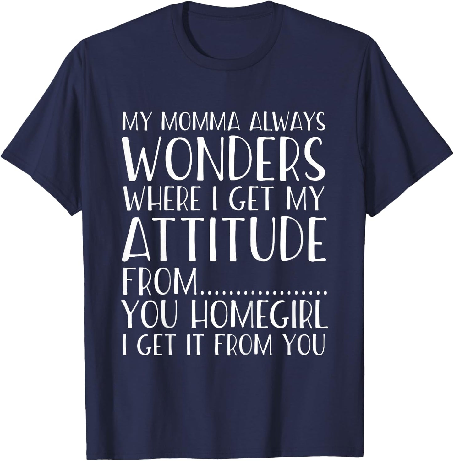 Funny Attitude Got It From My Momma Toddler Kids T-Shirt - T-Shirt | Navy