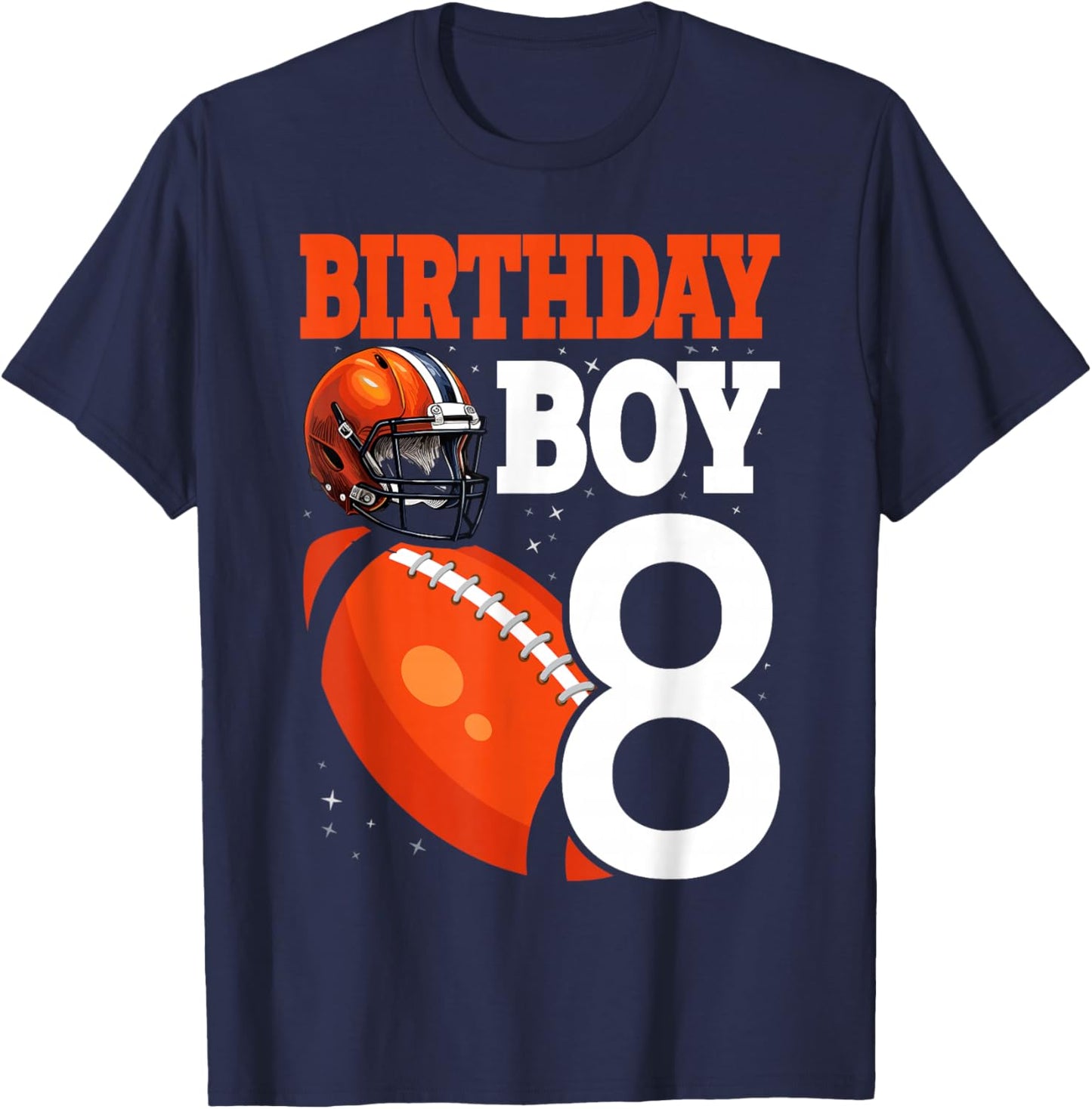 8 Years Old Boy Football Player 8th Football Birthday Boys T-Shirt - T-Shirt | Navy