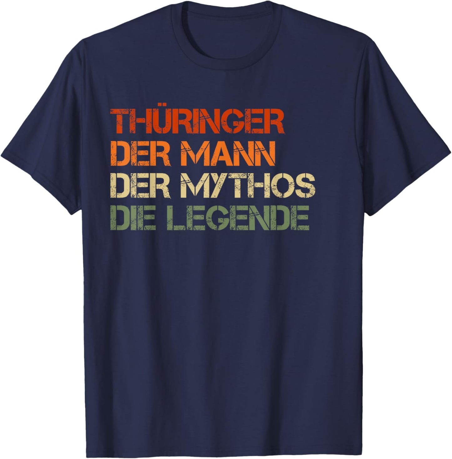 Thüringer - der Mann, der Mythos, die Legende T-Shirt - T-Shirt | Navy