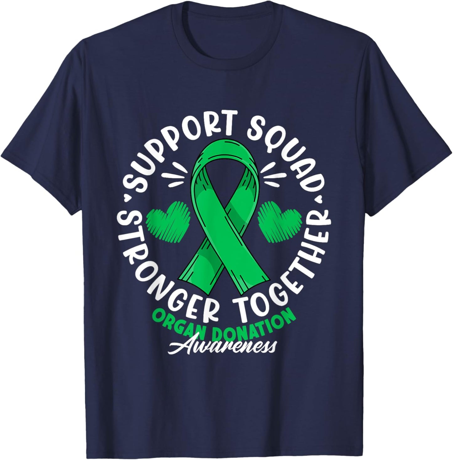 Support Awareness Squad I Transplant Survivor Organ Donation T-Shirt - T-Shirt | Navy