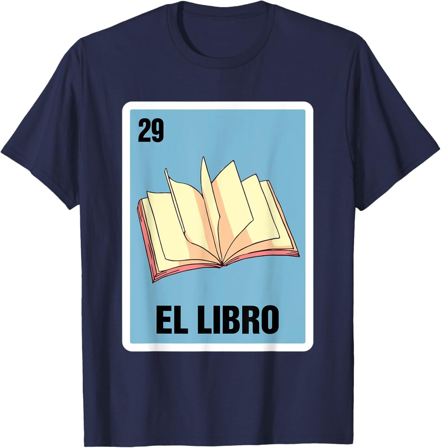 Spanish Mexicana Reading Book El Libro Mexican Bingo Card T-Shirt - T-Shirt | Navy