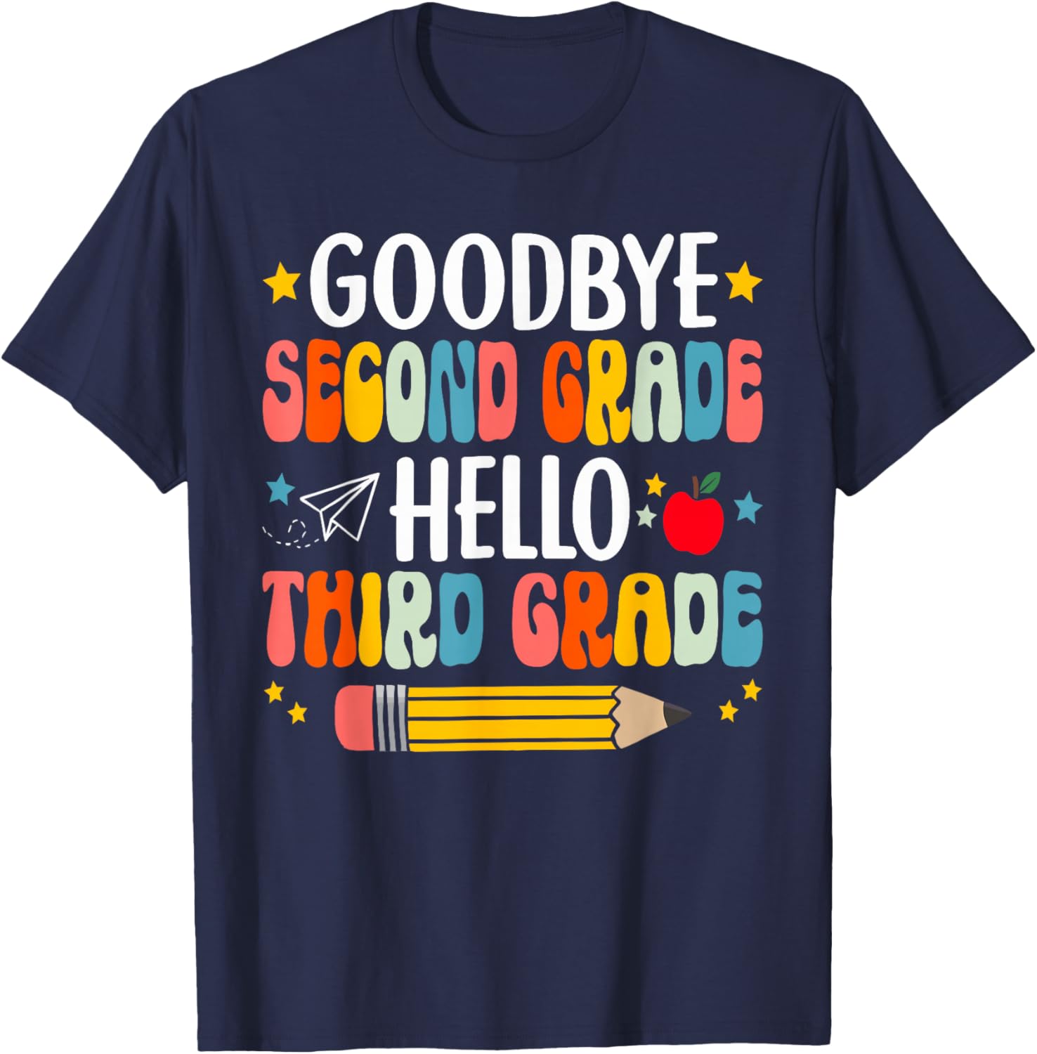 Goodbye Second Grade Hello Third Grade Graduation T-Shirt - T-Shirt | Navy