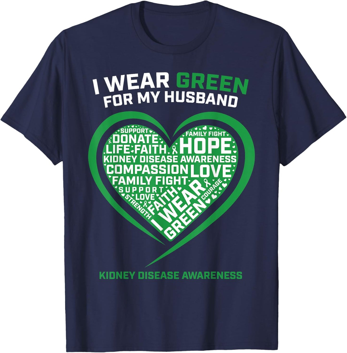 Wife Women Gifts Husband Kidney Transplant Disease Awareness T-Shirt - T-Shirt | Navy