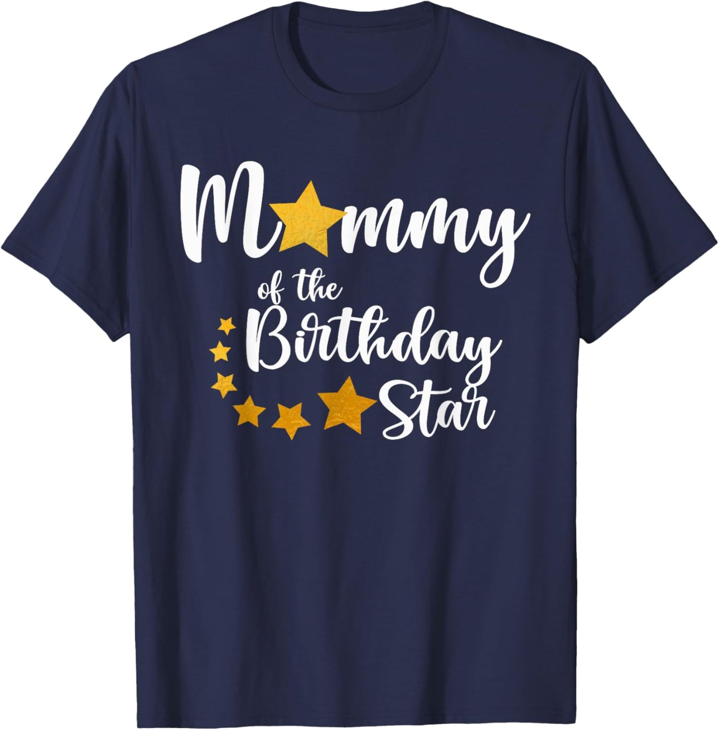 Mommy Of The Birthday Star Matching Family Gold Star T-Shirt - T-Shirt | Navy