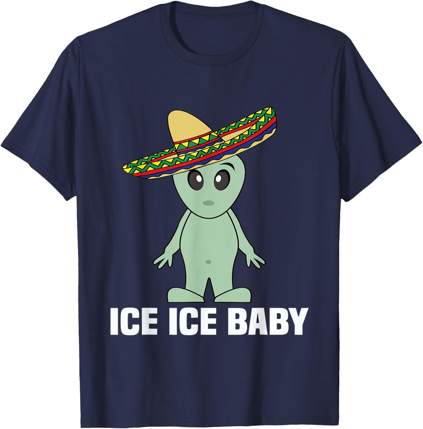 Funny Illegal Alien Undocumented T Shirt Men Women Ice Ice T-Shirt - T-Shirt | Navy