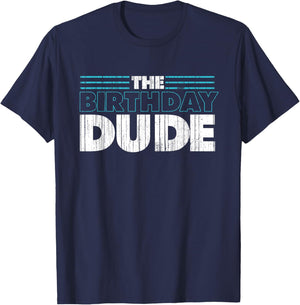 The Birthday Dude | Birthday Party Celebration T-Shirt - T-Shirt | Navy