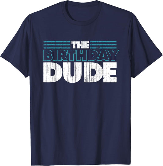 The Birthday Dude | Birthday Party Celebration T-Shirt - T-Shirt | Navy