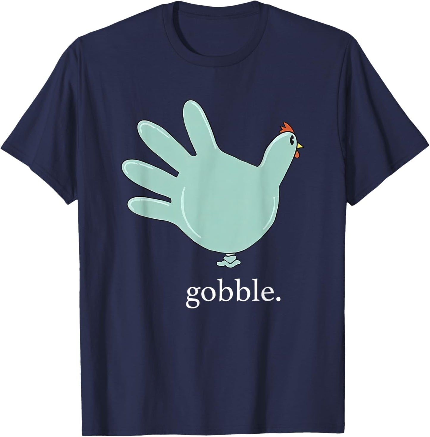 Funny Gobble Turkey Glove Medical Nures Thanksgiving Fall T-Shirt - T-Shirt | Navy