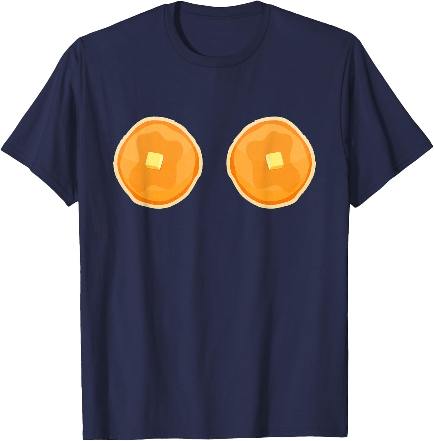 Pancake Boobs - National Maple Syrup Day - Funny Boob Gift T-Shirt - T-Shirt | Navy