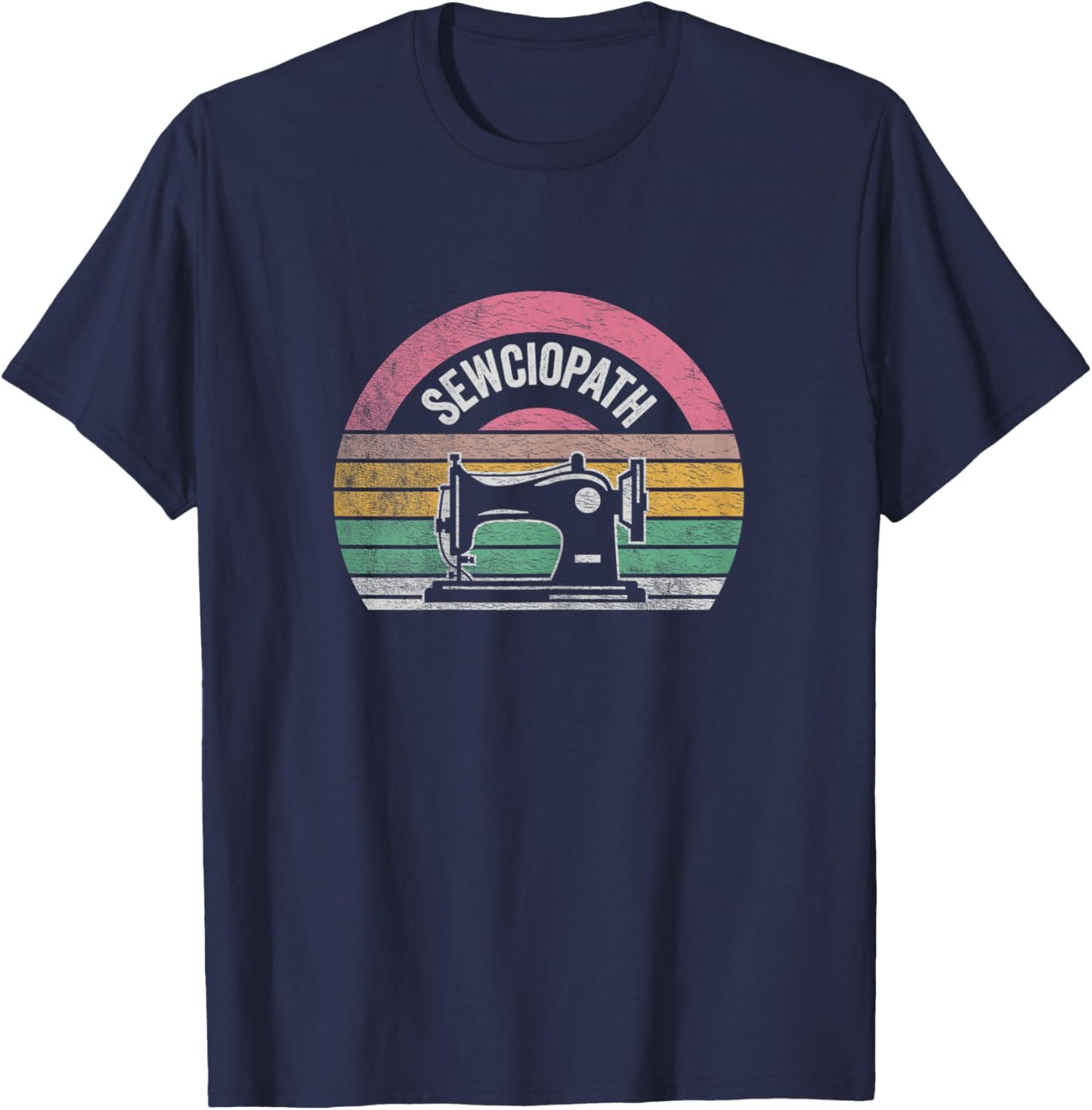 Retro Vintage Sewing Shirt Funny Sew Sewing Lover Sewciopath T-Shirt - T-Shirt | Navy