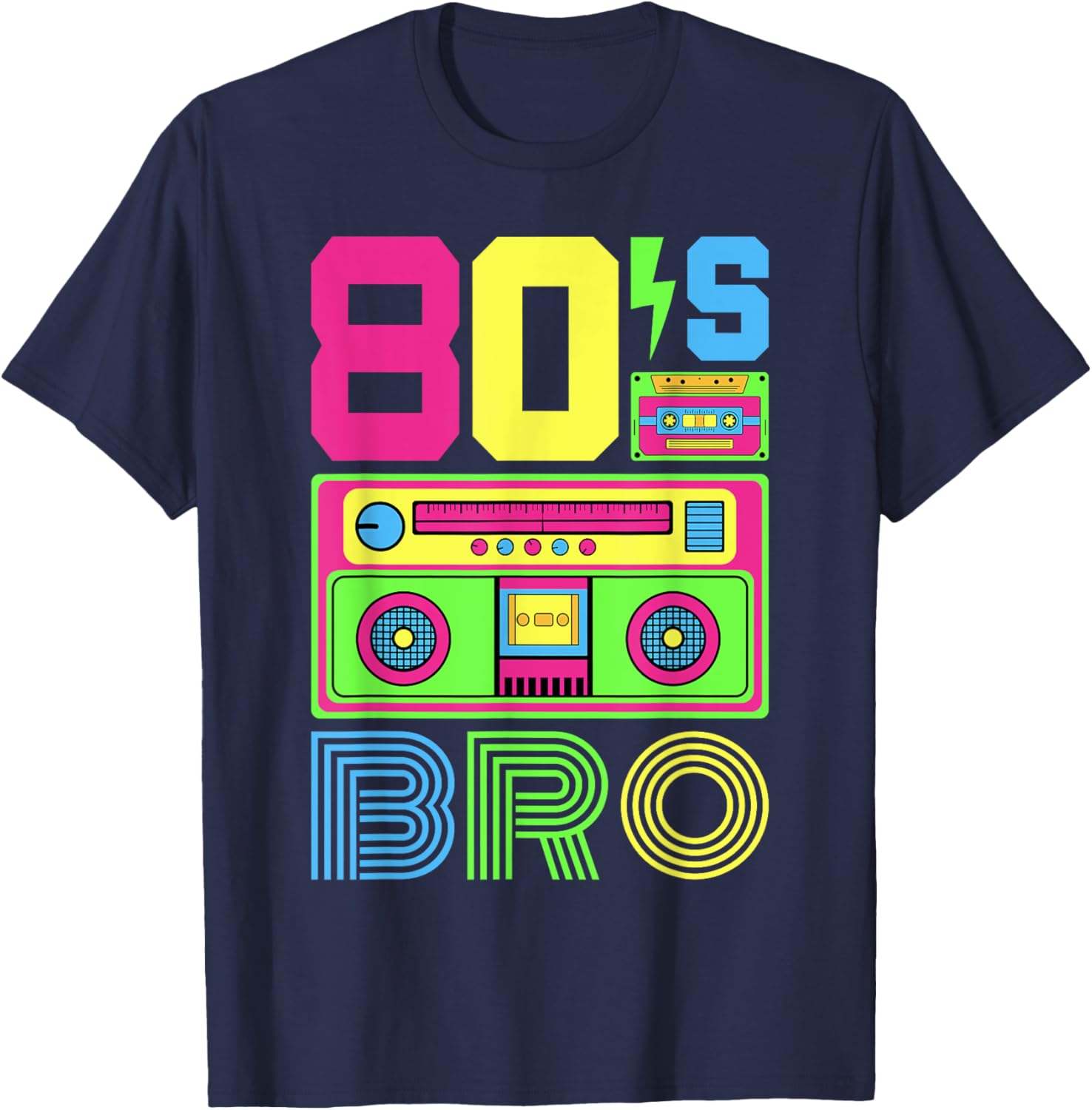 80s Bro 1980s Fashion 80 Theme Party Outfit Eighties Costume T-Shirt - T-Shirt | Navy