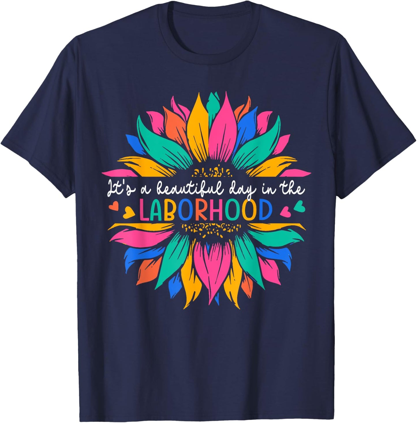 Labor & Delivery It's A Beautiful Day In The Laborhood T-Shirt - T-Shirt | Navy