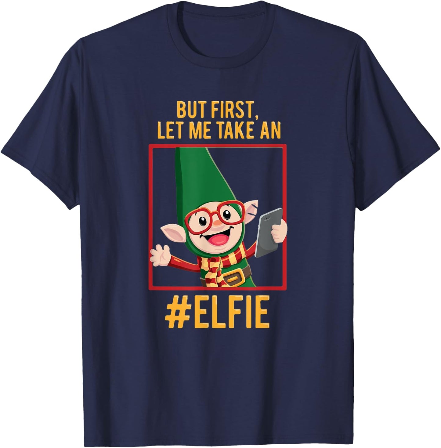 Funny Christmas Elf Let Me Take a Selfie 'Elfie' T-Shirt - T-Shirt | Navy