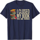 Book Lover Gift Women Reader Funny Cool Librarian T-Shirt - T-Shirt | Navy