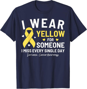 I Wear Yellow For Someone Sarcoma Cancer Awareness T-Shirt - T-Shirt | Navy