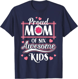 Mama Mother Proud Mom Of six Awesome Kids Mother's Day T-Shirt - T-Shirt | Navy