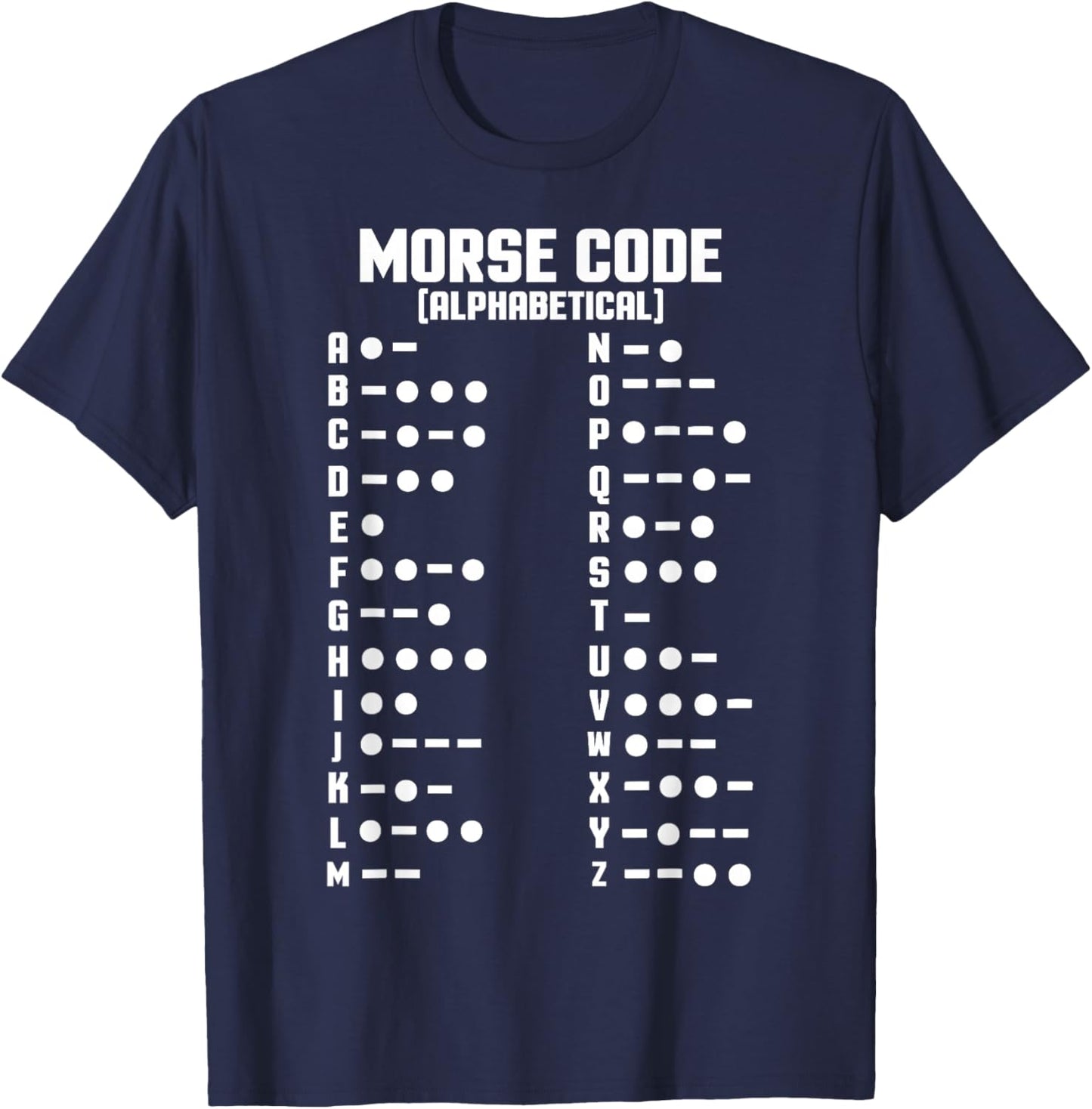 Morse Alphabet Code Chart Letters & Numbers Translator T-Shirt - T-Shirt | Navy