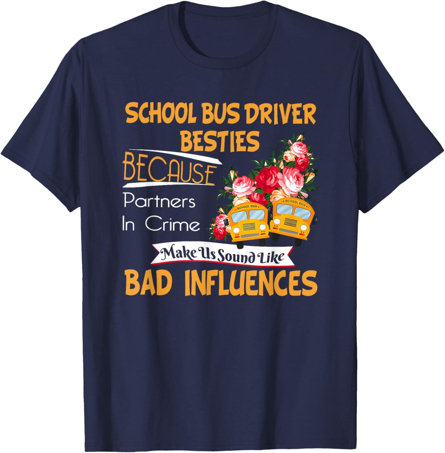 School Bus Driver Besties T-Shirt - T-Shirt | Navy