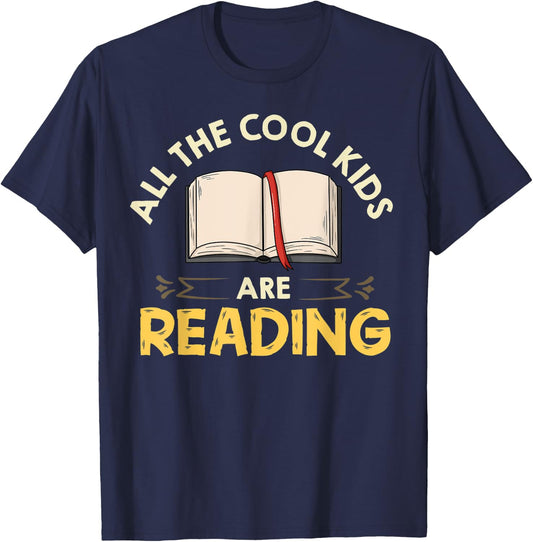 All The Cool Kids Are Reading Gift Book Reading T-Shirt - T-Shirt | Navy