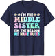 I'm The Middle Sister I'm The Reason We Have Rules T-Shirt - T-Shirt | Navy